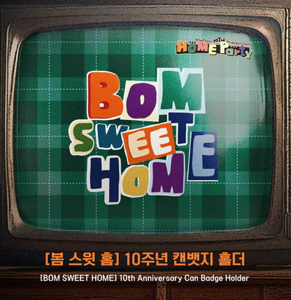 [BOM sweet HOME] 10th Anniversary Can Badge Holder
